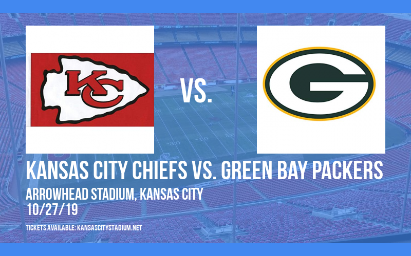 Kansas City Chiefs vs. Green Bay Packers at Arrowhead Stadium tickets Kansas City Chiefs vs. Green Bay Packers at Arrowhead Stadium