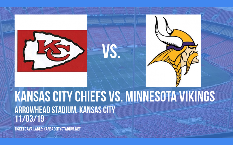 Kansas City Chiefs vs. Minnesota Vikings Tickets 3rd November