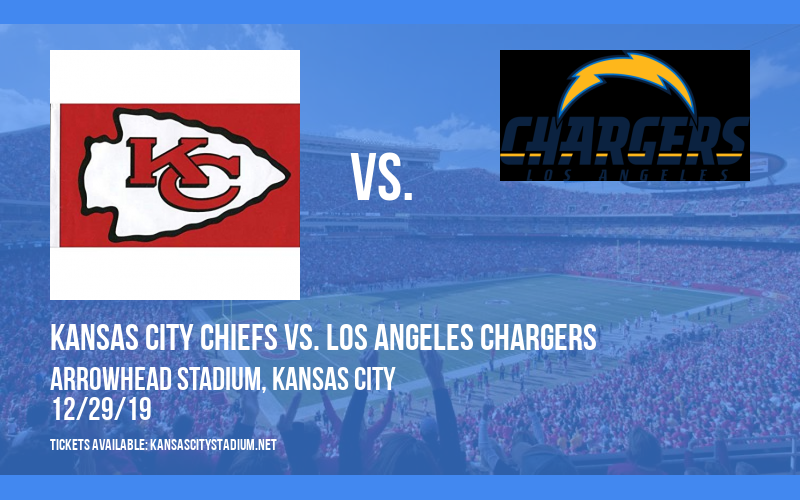 Kansas City Chiefs vs. Los Angeles Chargers Tickets 29th December