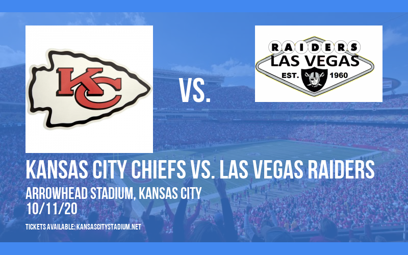 Kansas City Chiefs vs. Las Vegas Raiders at Arrowhead Stadium