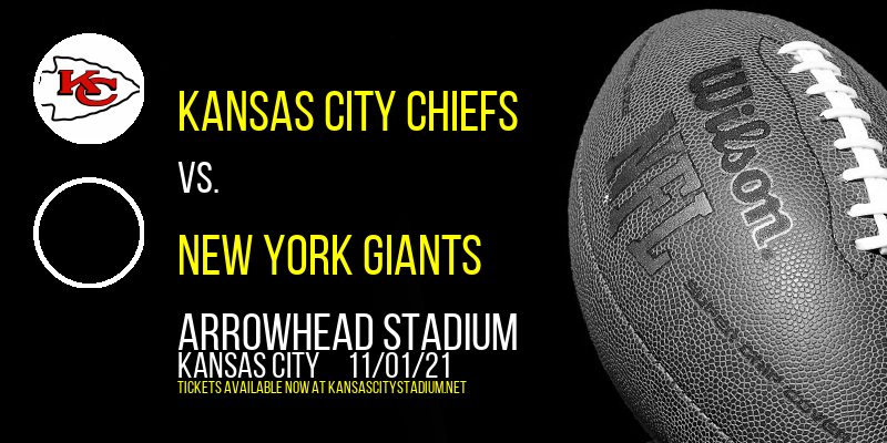 Kansas City Chiefs vs. New York Giants at Arrowhead Stadium