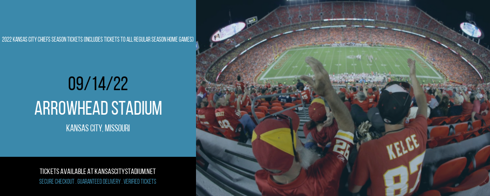 2022 Kansas City Chiefs Season Tickets (Includes Tickets To All Regular Season Home Games) at Arrowhead Stadium tickets 2022 Kansas City Chiefs Season Tickets (Includes Tickets To All Regular Season Home Games) at Arrowhead Stadium