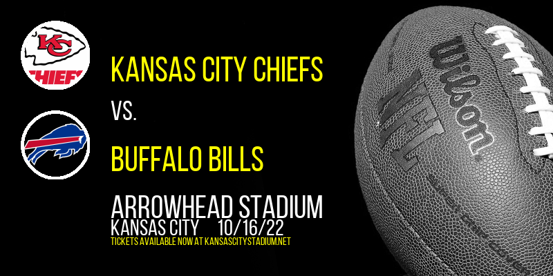 Kansas City Chiefs vs. Buffalo Bills at Arrowhead Stadium