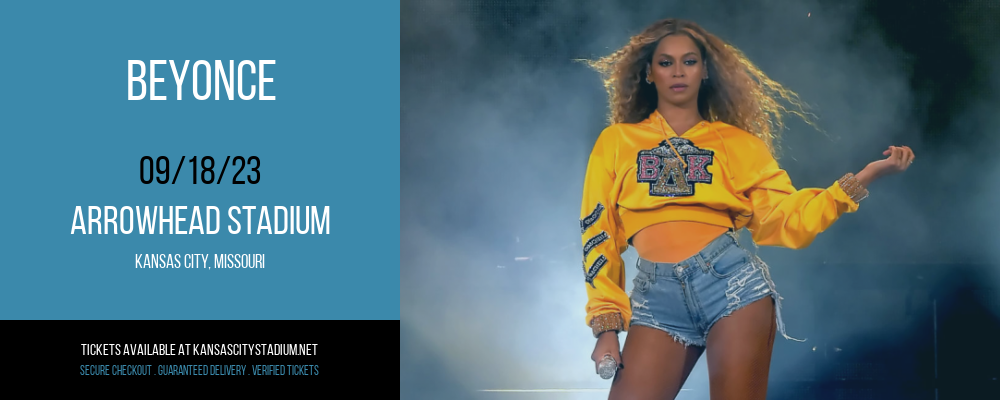 Beyonce at Arrowhead Stadium tickets Beyonce at Arrowhead Stadium