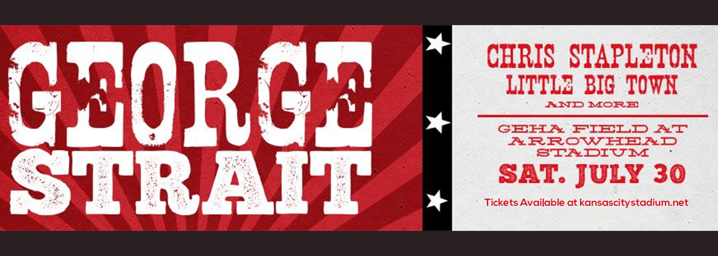 George Strait at Arrowhead Stadium tickets George Strait at Arrowhead Stadium